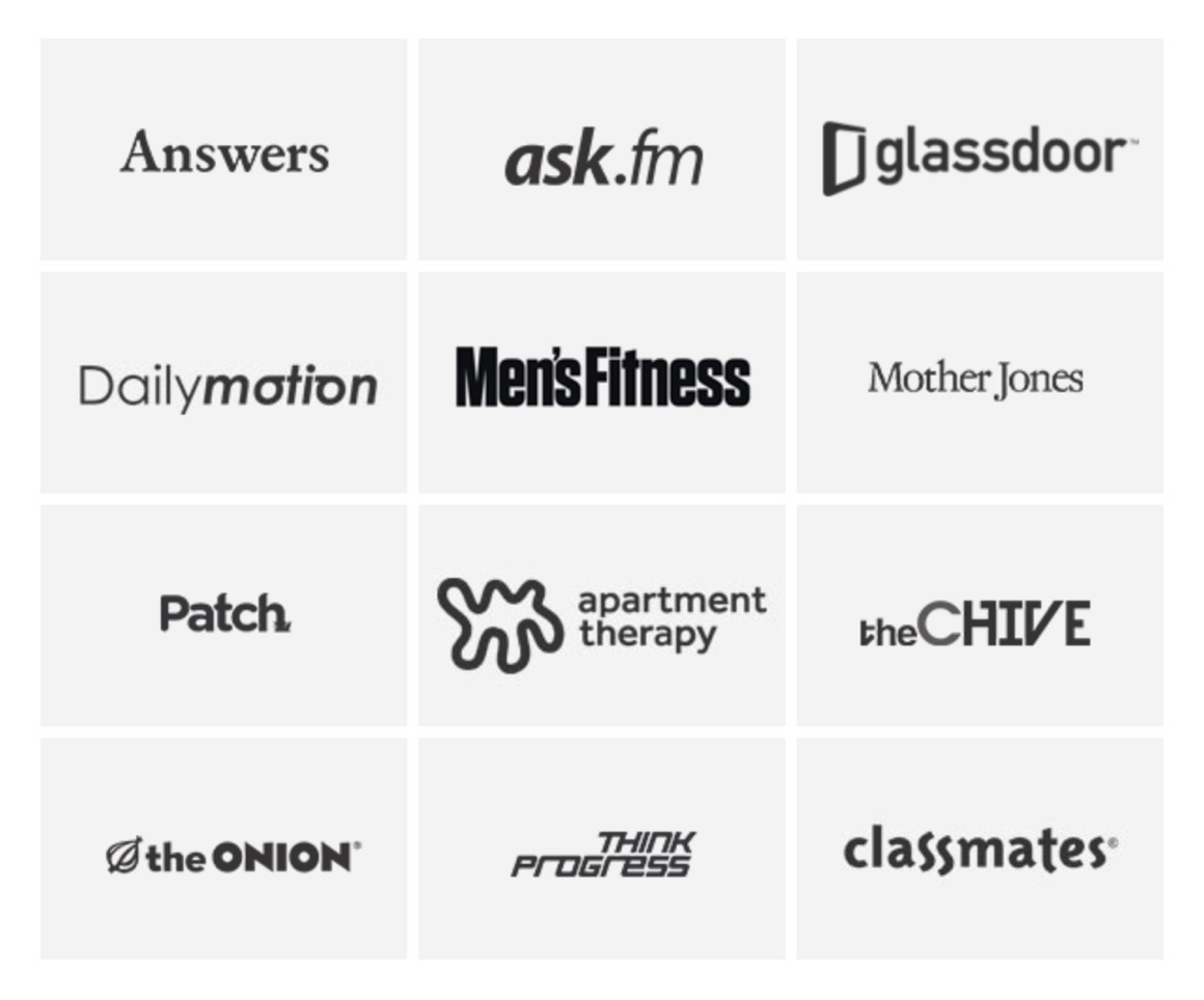 Sovrn’s customers: Answers, ask.fm, glassdoor, dailymotion, men’s fitness, MotherJones, patch, apartment theraphy, the chive, The Onion, Think Progress, classmates